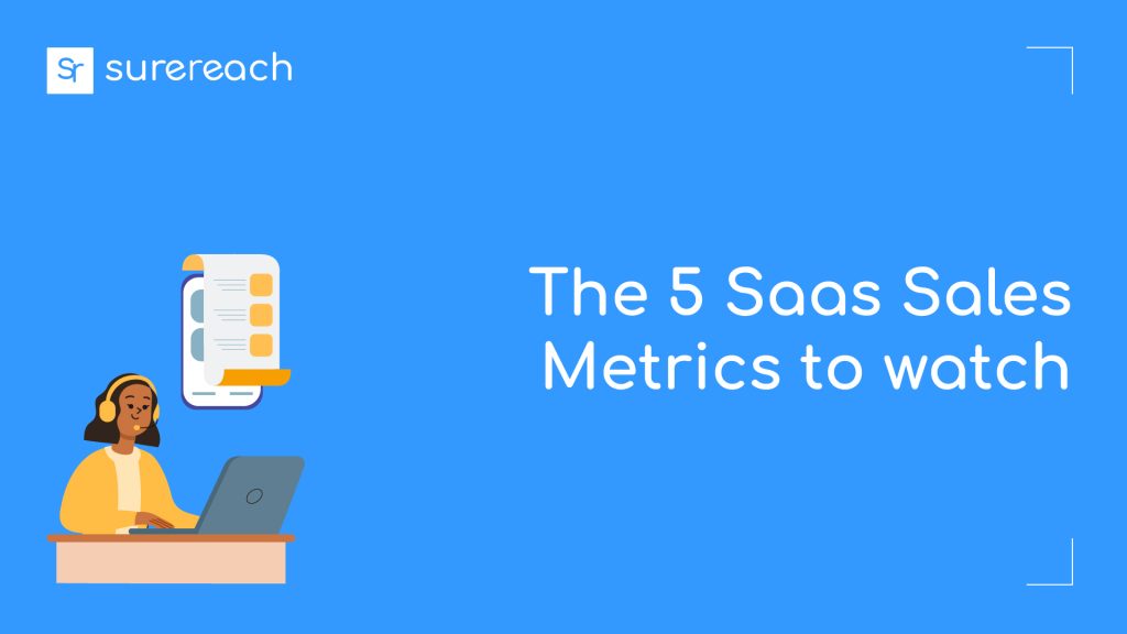 The 5 SaaS Sales Metrics to Watch