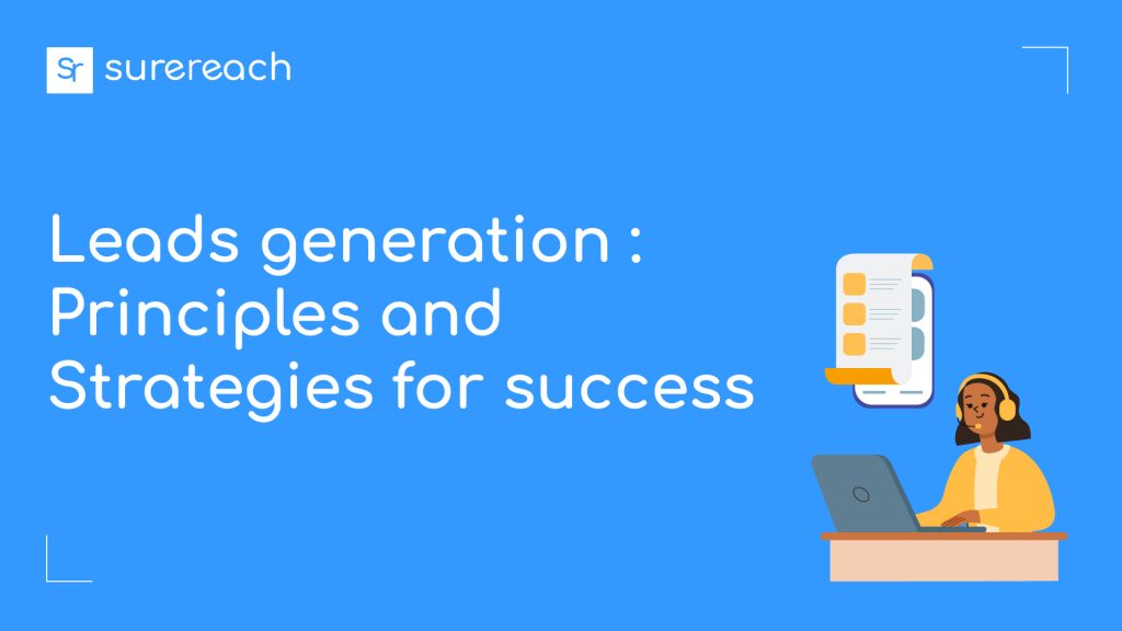 Lead Generation: Principles and Strategies for Success
