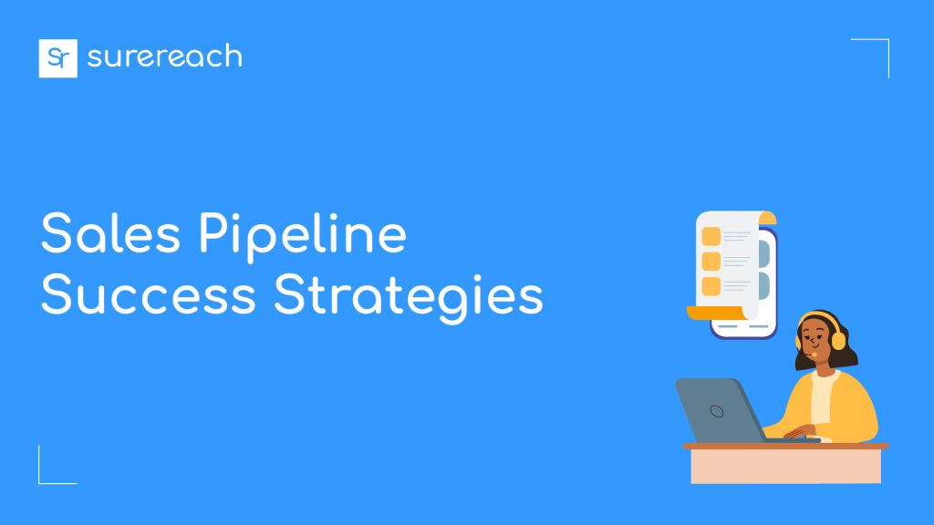 Sales pipeline success strategies