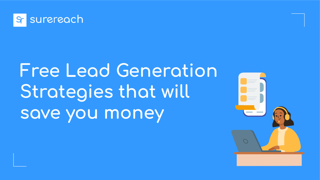 Free Lead Generation Strategies that will save you money