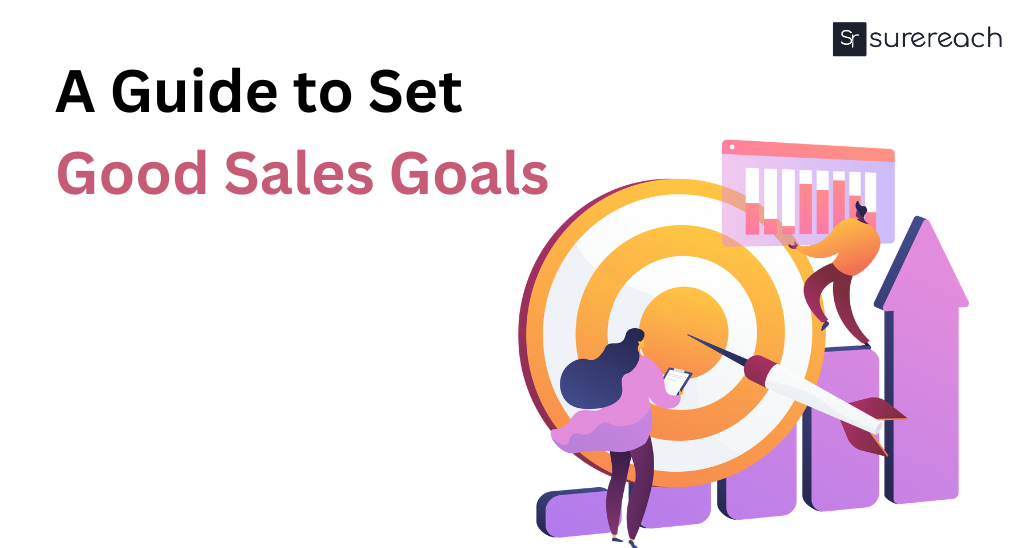 A guide to good sales goals