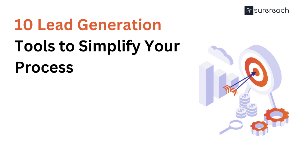 10 Lead Generation Tools to Simplify Your Process surereach banner10 Lead Generation Tools to Simplify Your Process