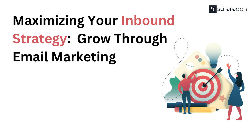 Inbound Strategy Powering Growth Through Email Marketing