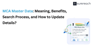 MCA Master Data: Meaning, Benefits, Search Process.